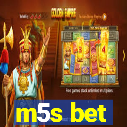 m5s bet